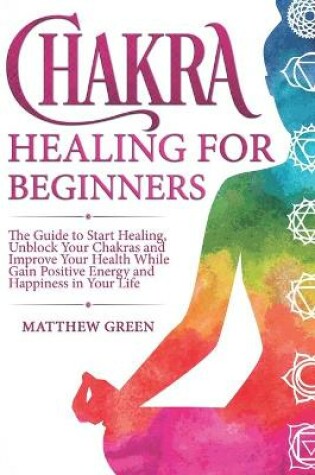 Cover of Chakra Healing for Beginners