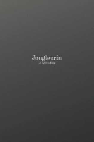 Cover of Jongleurin in Ausbildung