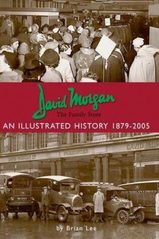 Cover of David Morgan Ltd - the Family Store: an Illustrated History 1879-2005