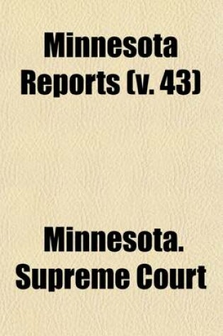 Cover of Minnesota Reports (Volume 43)
