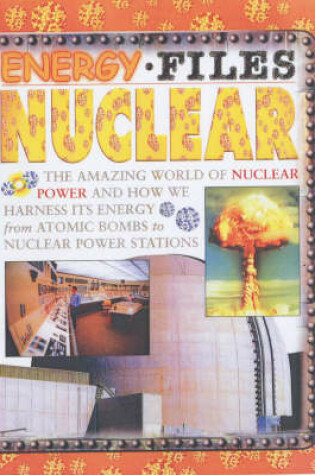 Cover of Energy Files Nuclear Power