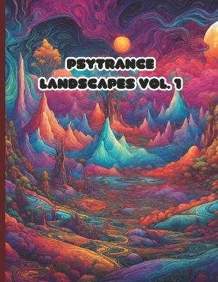 Book cover for Psytrance Landscapes Vol. 1