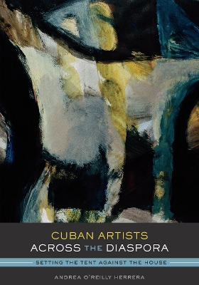 Cover of Cuban Artists Across the Diaspora