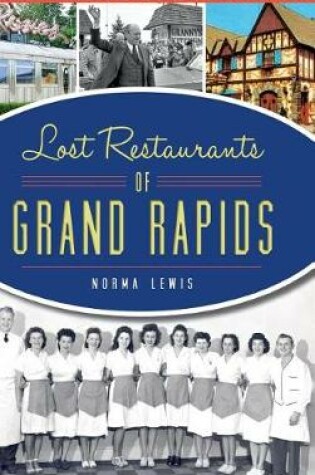 Cover of Lost Restaurants of Grand Rapids