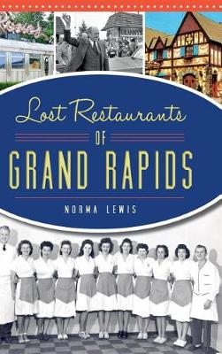 Book cover for Lost Restaurants of Grand Rapids