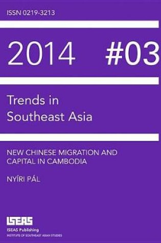 Cover of New Chinese Migration and Capital in Cambodia