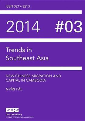 Book cover for New Chinese Migration and Capital in Cambodia