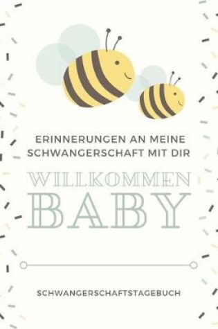 Cover of Schwangerschaftstagebuch - Erinnerungen an meine Schwangerschaft mit dir