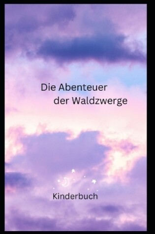 Cover of Die Abenteuer der Waldzwerge