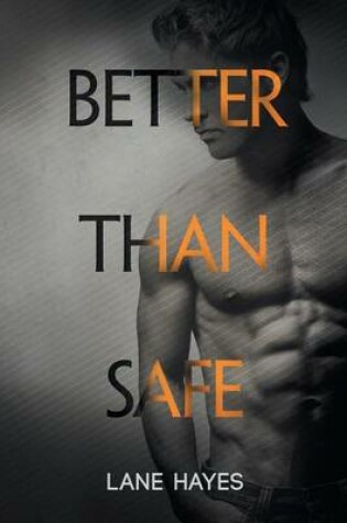 Cover of Better Than Safe