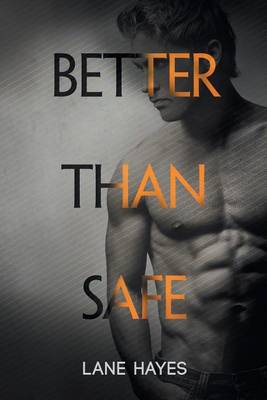 Book cover for Better Than Safe