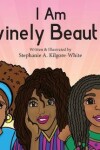 Book cover for I Am Divinely Beautiful