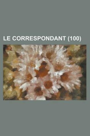 Cover of Le Correspondant (100)