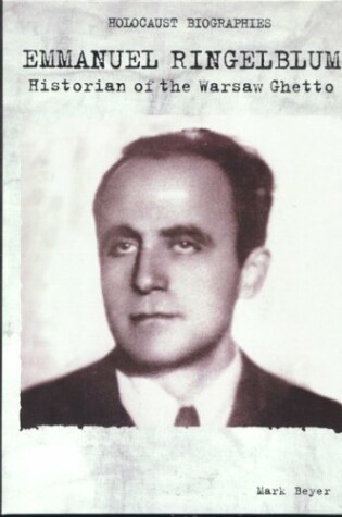 Cover of Emmanuel Ringelblum: Historian