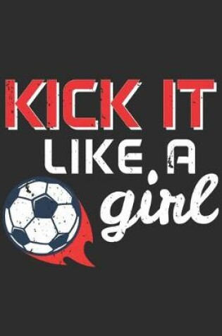 Cover of Kick It Like A Girl