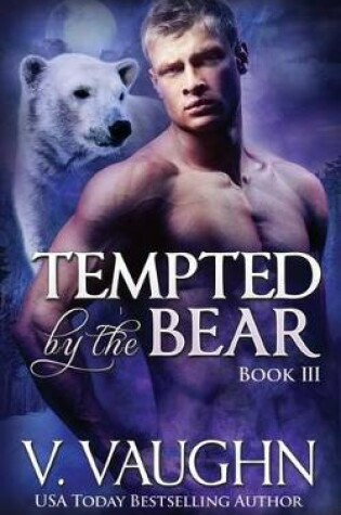 Cover of Tempted by the Bear - Book 3