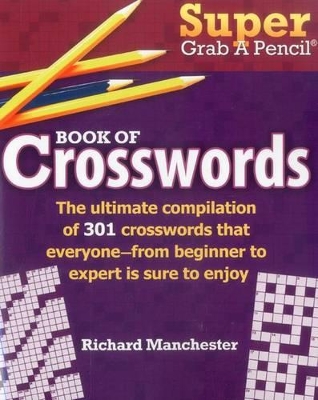 Book cover for Super Grab A Pencil (R) Book of Crosswords