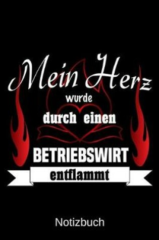 Cover of Mein Herz wurde durch einen Betriebswirt entflammt