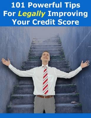 Book cover for 101 Powerful Tips for Legally Improving Your Credit Score