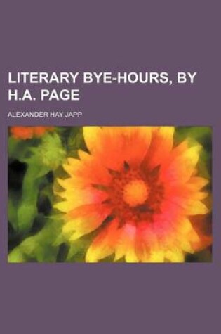 Cover of Literary Bye-Hours, by H.A. Page