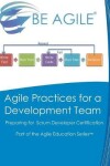 Book cover for Agile Practices for a Development Team