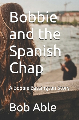 Cover of Bobbie and the Spanish Chap