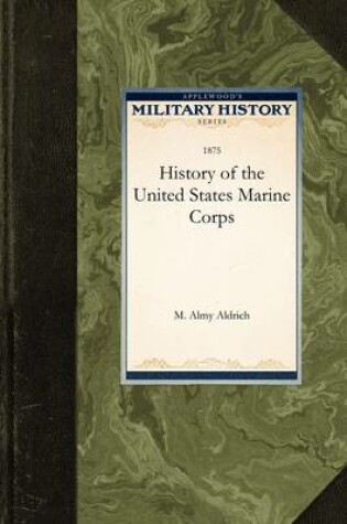 Cover of History of the United States Marine Corp