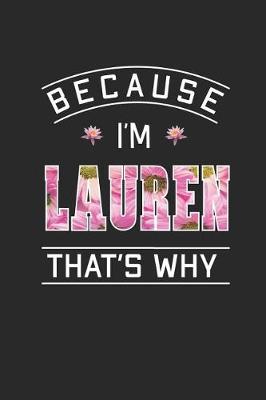 Book cover for Because I'm Lauren That's Why