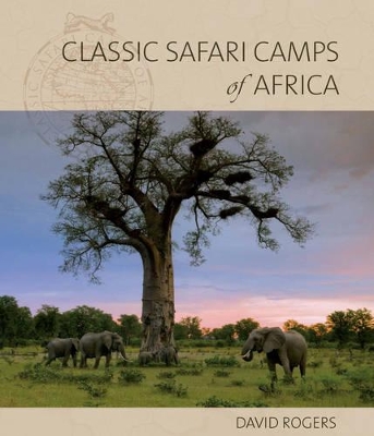 Book cover for Classic Safari Camps of Africa