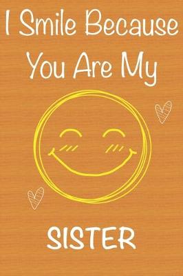 Book cover for I Smile Because You Are My Sister