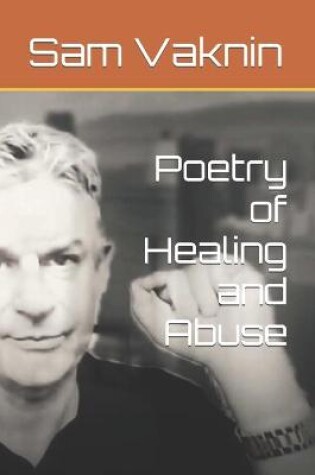 Cover of Poetry of Healing and Abuse