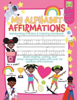 Book cover for My Alphabet Affirmations Coloring and Handwriting Workbook for Black Girls