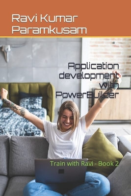 Book cover for Application development with PowerBuilder