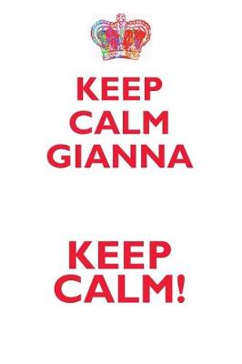 Book cover for KEEP CALM GIANNA! AFFIRMATIONS WORKBOOK Positive Affirmations Workbook Includes