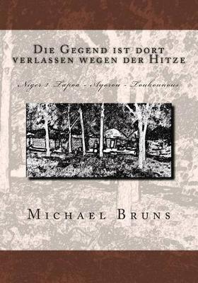 Book cover for Die Gegend Ist Dort Verlassen Wegen Der Hitze