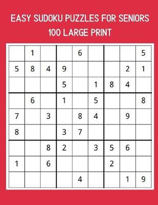 Book cover for 100 Easy Sudoku Puzzles For Seniors