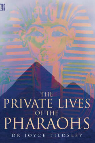 Cover of Private Lives of the Pharaohs (HB)