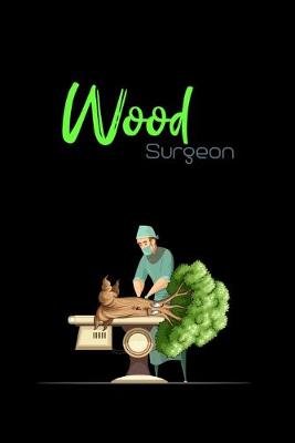 Book cover for Wood Surgeon