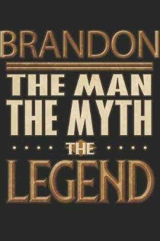 Cover of Brandon The Man The Myth The Legend