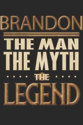 Book cover for Brandon The Man The Myth The Legend