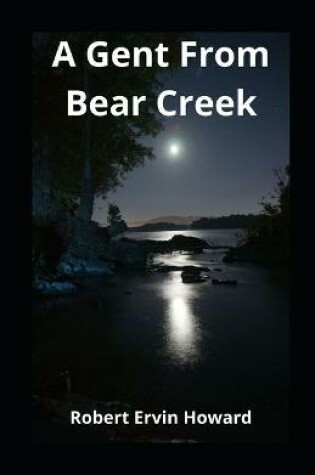 Cover of A Gent From Bear Creek illustrated