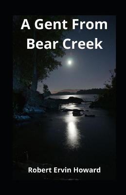 Book cover for A Gent From Bear Creek illustrated