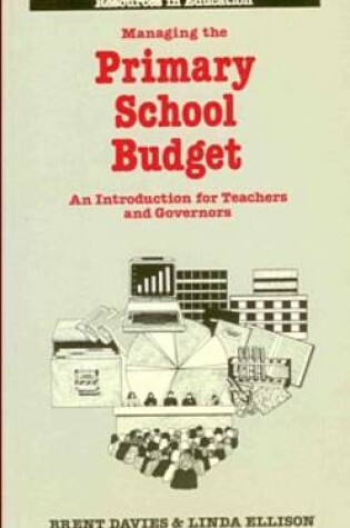 Cover of Managing the Primary School Budget