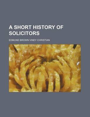 Book cover for A Short History of Solicitors