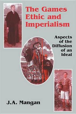 Book cover for The Games Ethic and Imperialism
