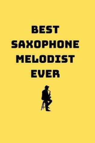 Cover of Best Saxophone Melodist Ever