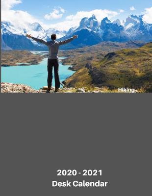 Book cover for Hiking 2020 - 2021 Desk Calendar