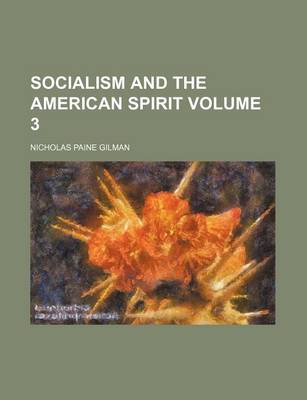 Book cover for Socialism and the American Spirit Volume 3