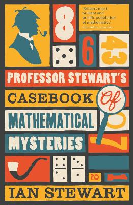 Book cover for Professor Stewart's Casebook of Mathematical Mysteries