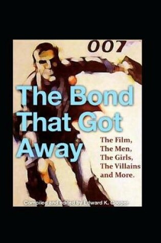 Cover of The Bond That Got Away